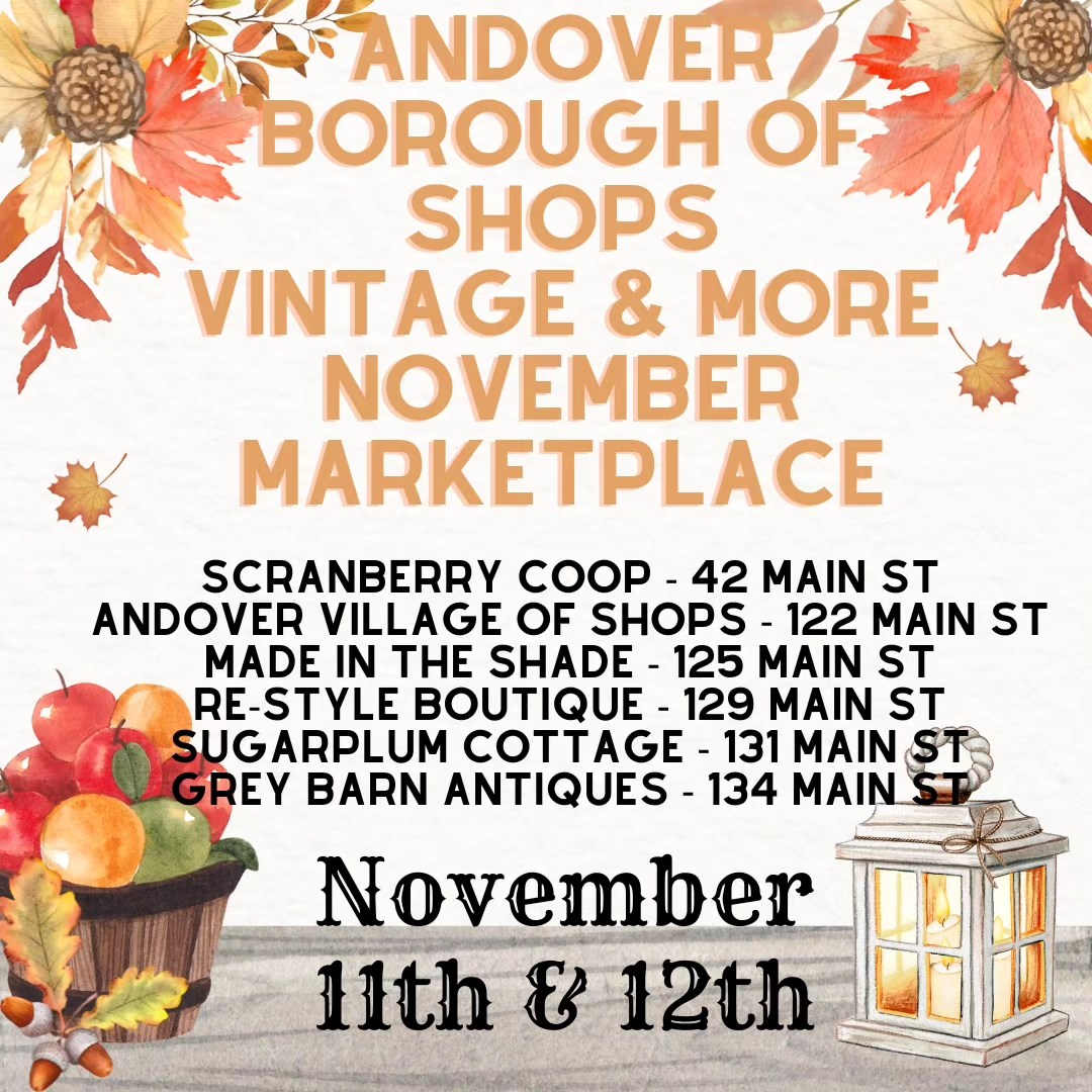 Spend the whole day in Andover! - Scranberry Coop - Vintage Store - Antiques, Collectibles, & More